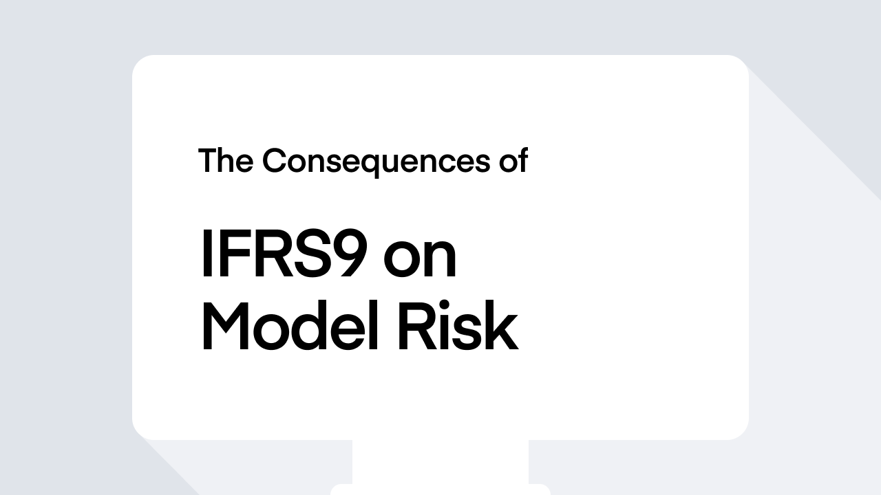 The consequences of IFRS9 on Model Risk