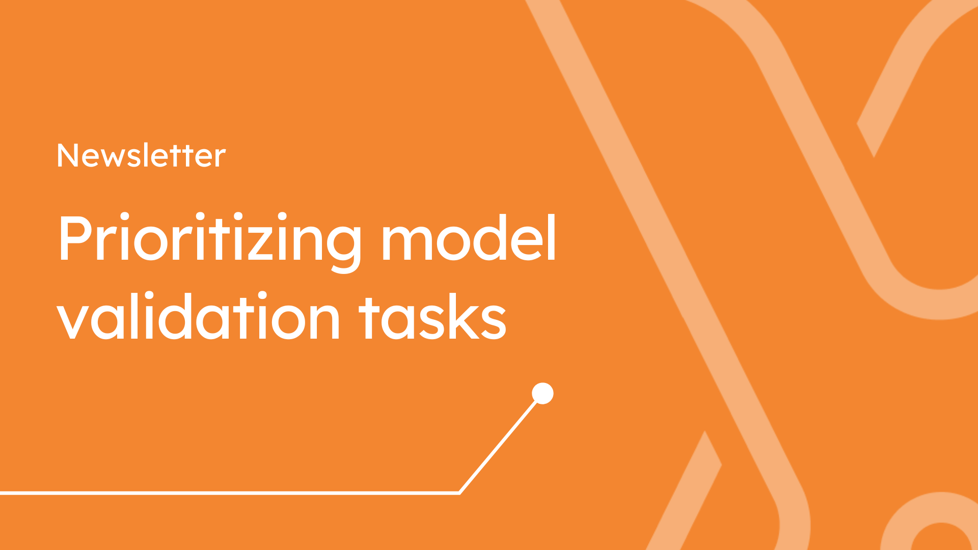 Prioritizing model validation tasks