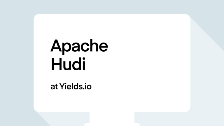 Apache Hudi at Yields.io
