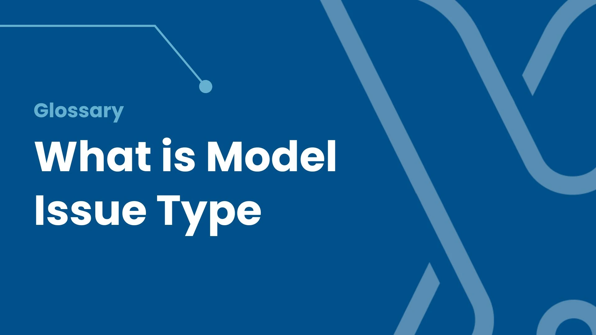 What is a Model Issue Type?
