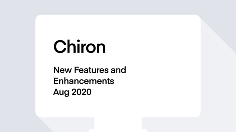 Chiron New features and enhancements aug 2020