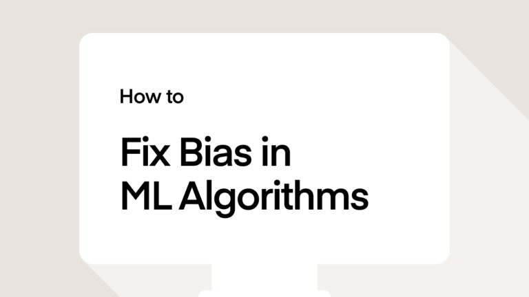 How to fix bias in ml algorithms?