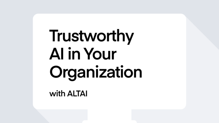 Trustworthy AI in your organization with ALTAI