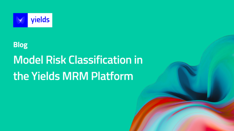 Model Risk Classification in the Yields MRM Platform