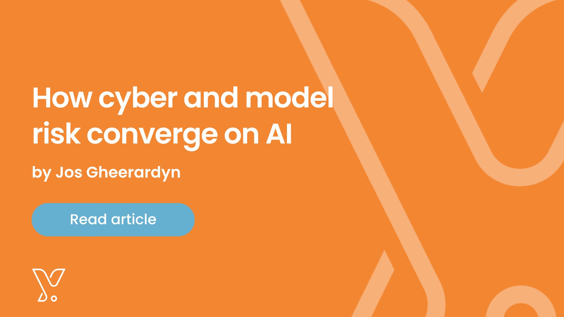 How cyber and model risk converge on AI
