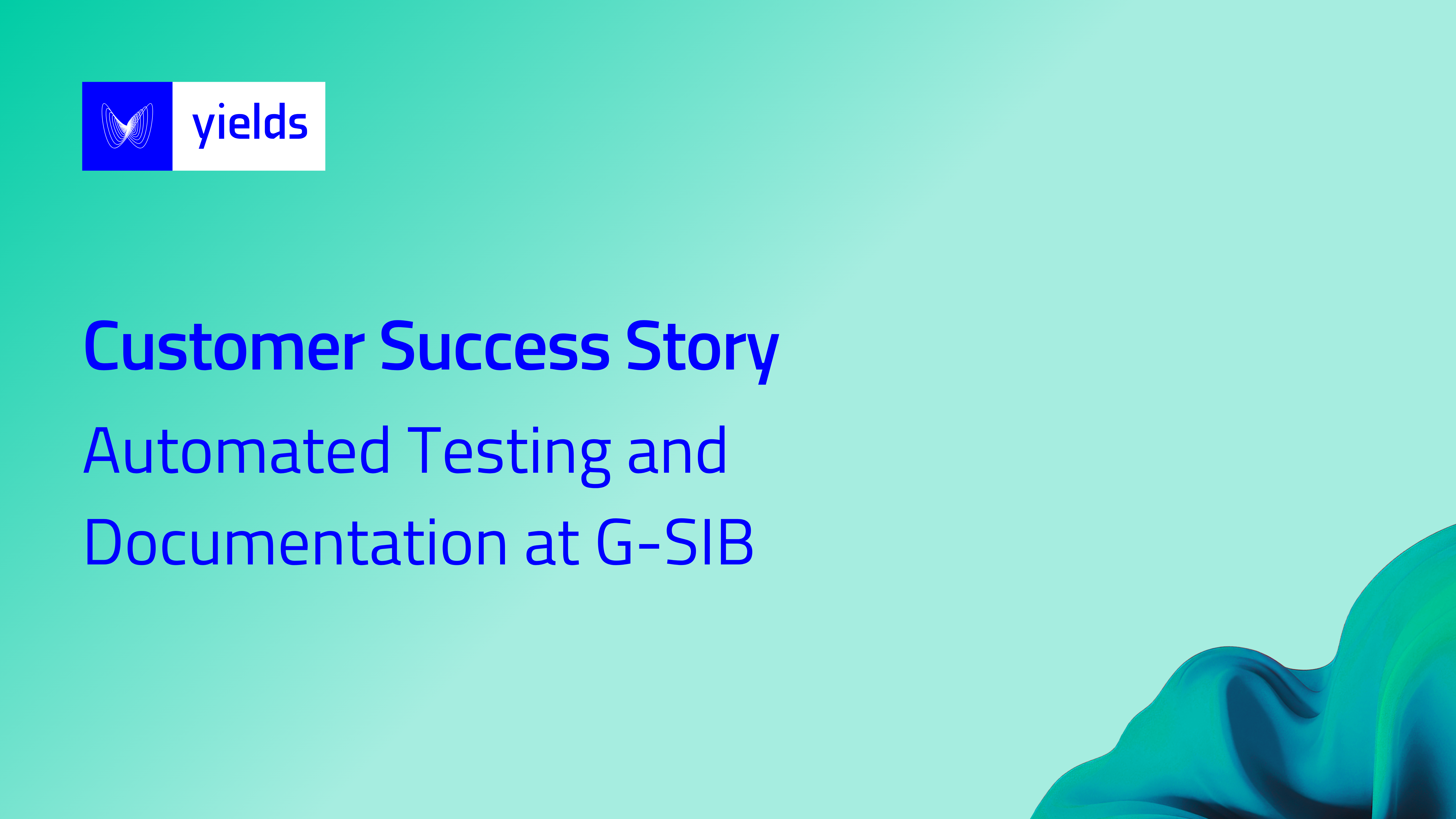 Automated Testing and Documentation at G-SIB