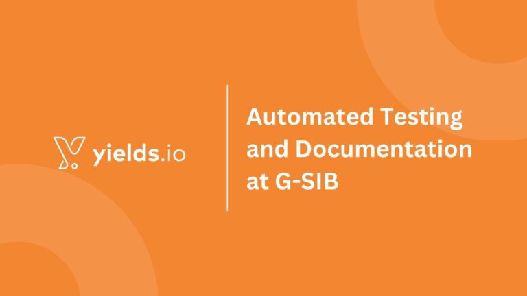 Automated Testing and Documentation at G-SIB