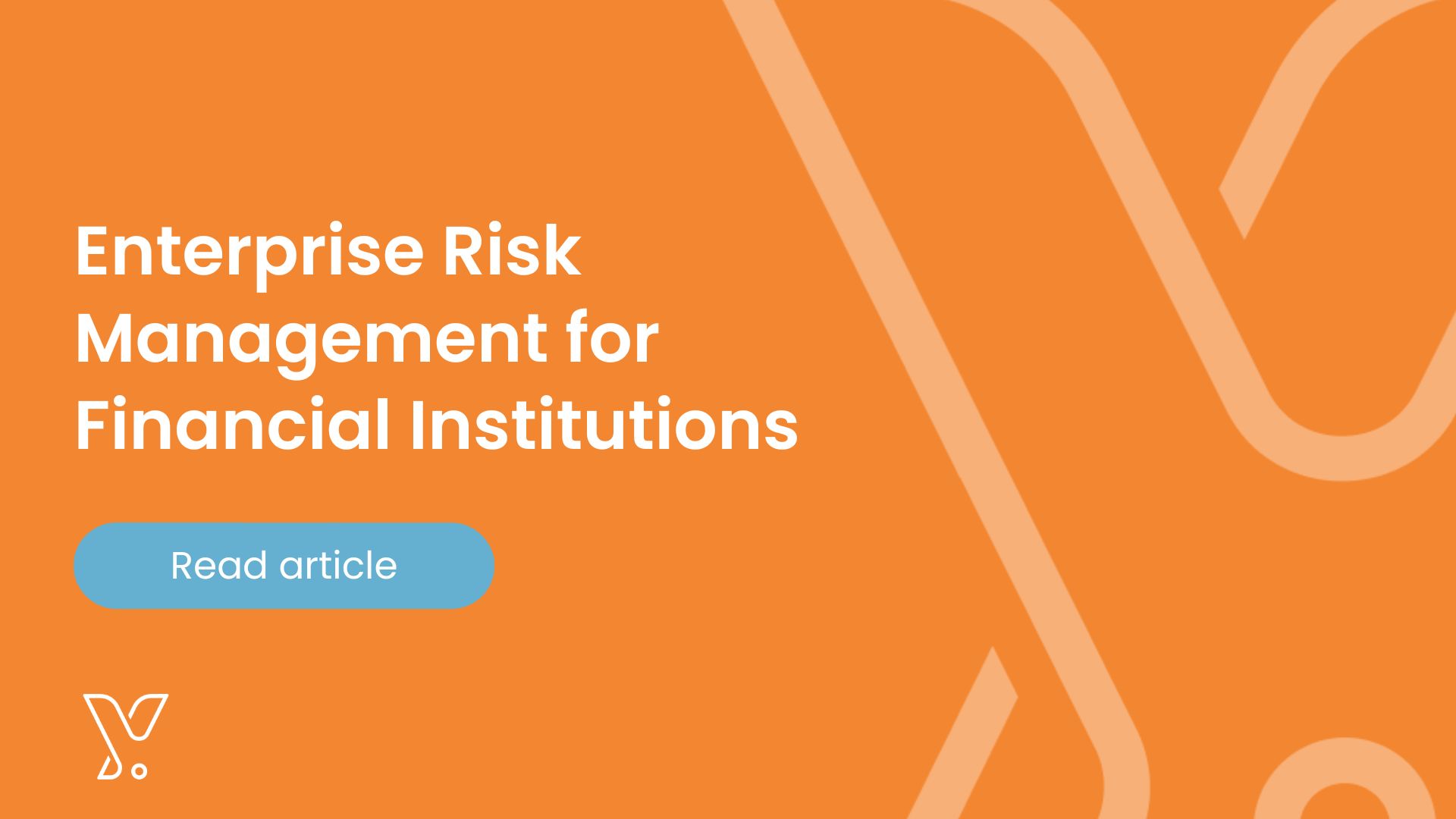 Enterprise Risk Management for Financial Institutions