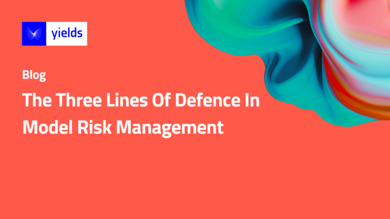The Three Lines Of Defence In Model Risk Management