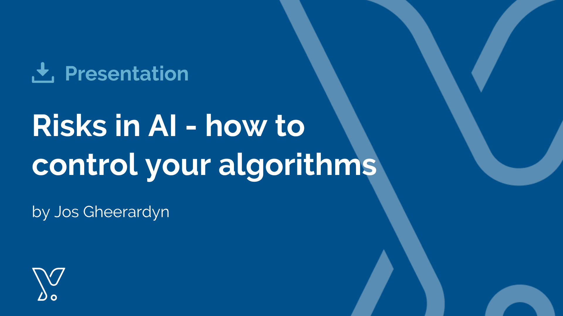 Risks in AI – How to control your algorithms