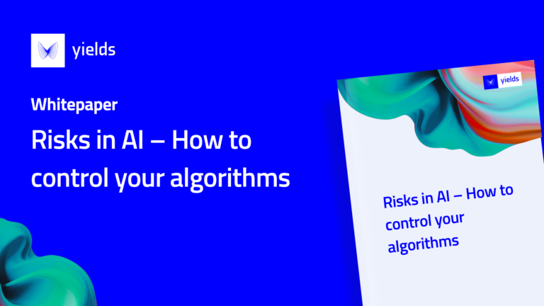 Risks in AI – How to control your algorithms