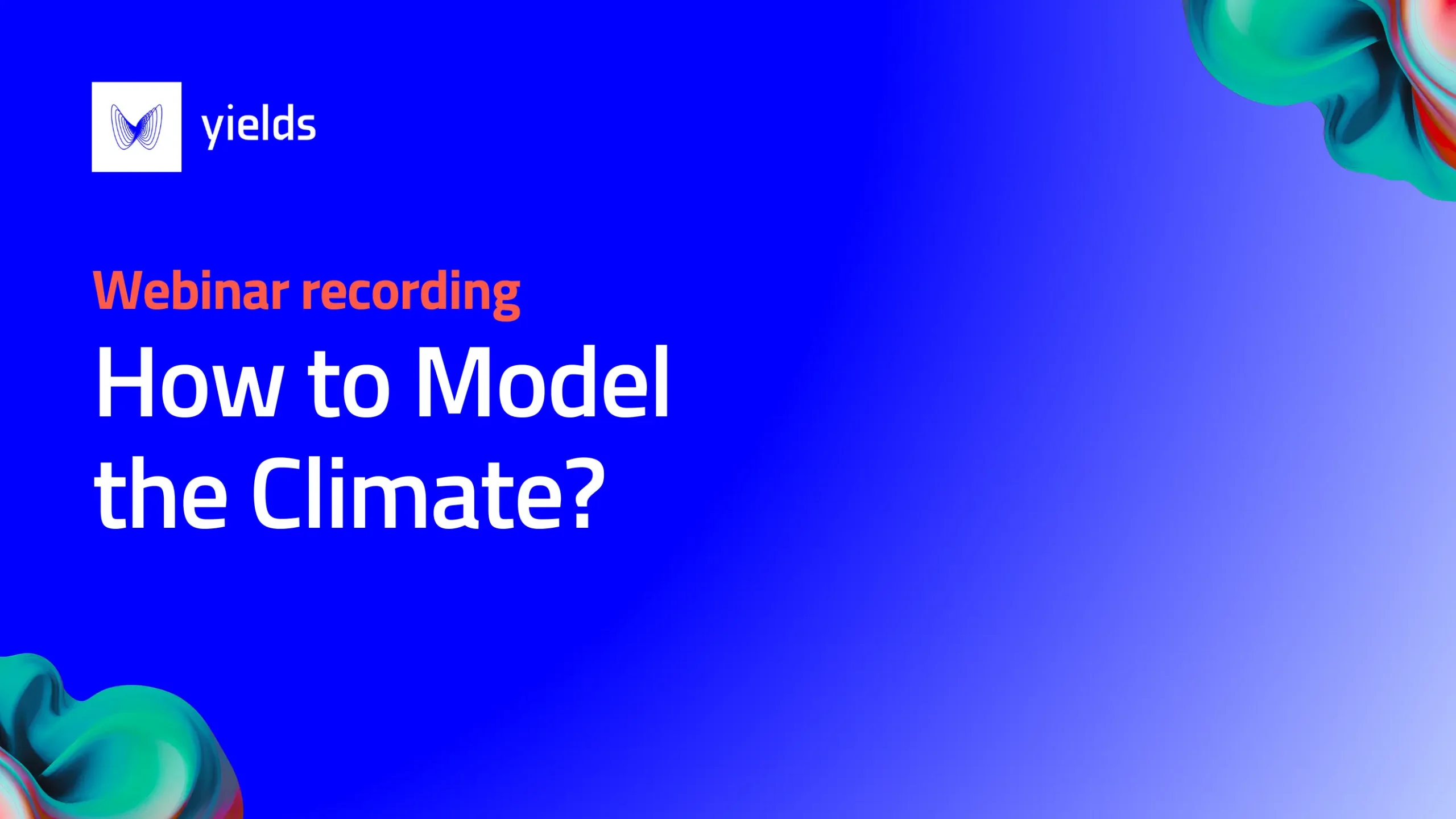 Webinar recording – Mining Climate Models for Financial Risk
