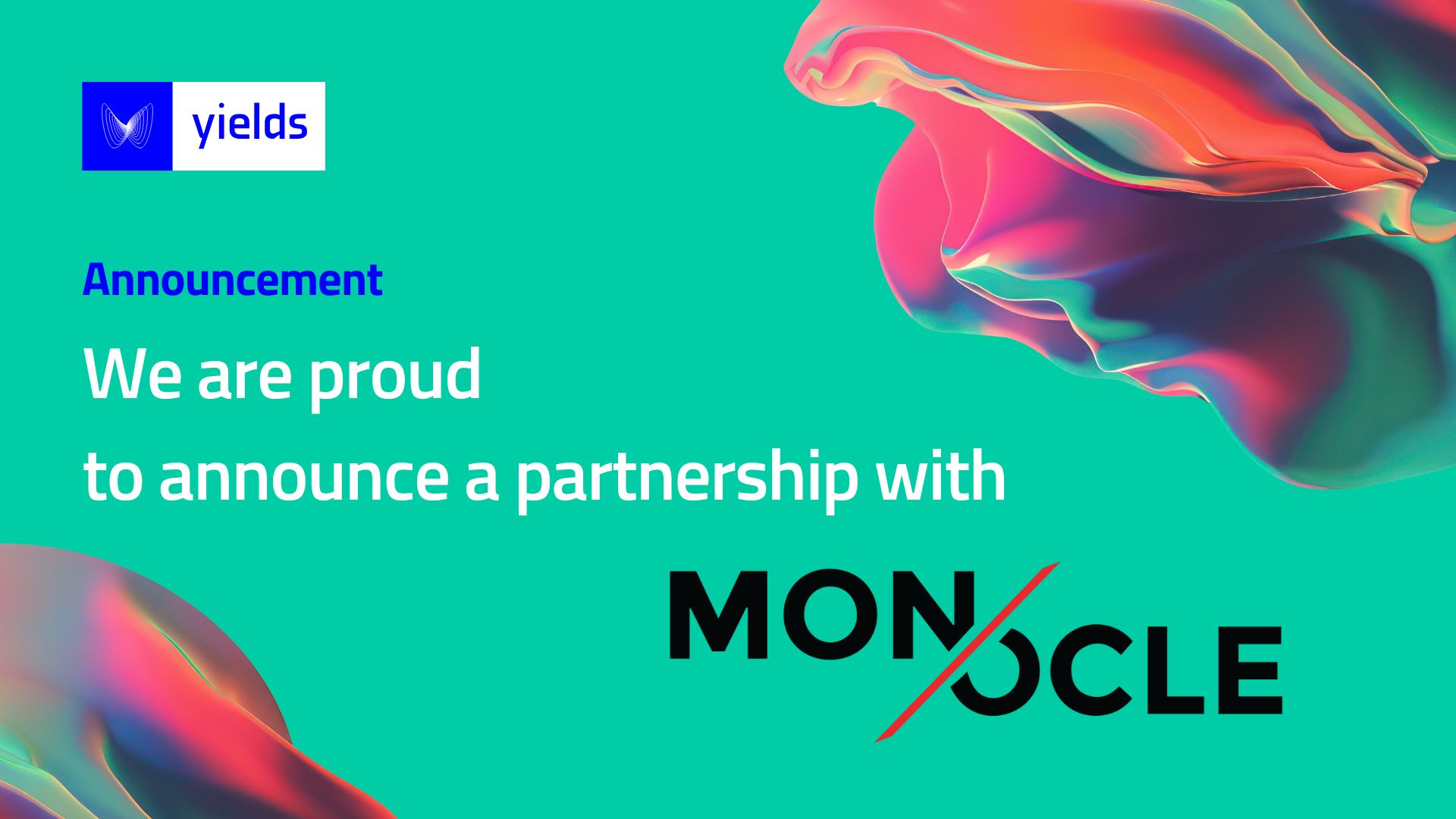 Partnership Monocle x Yields