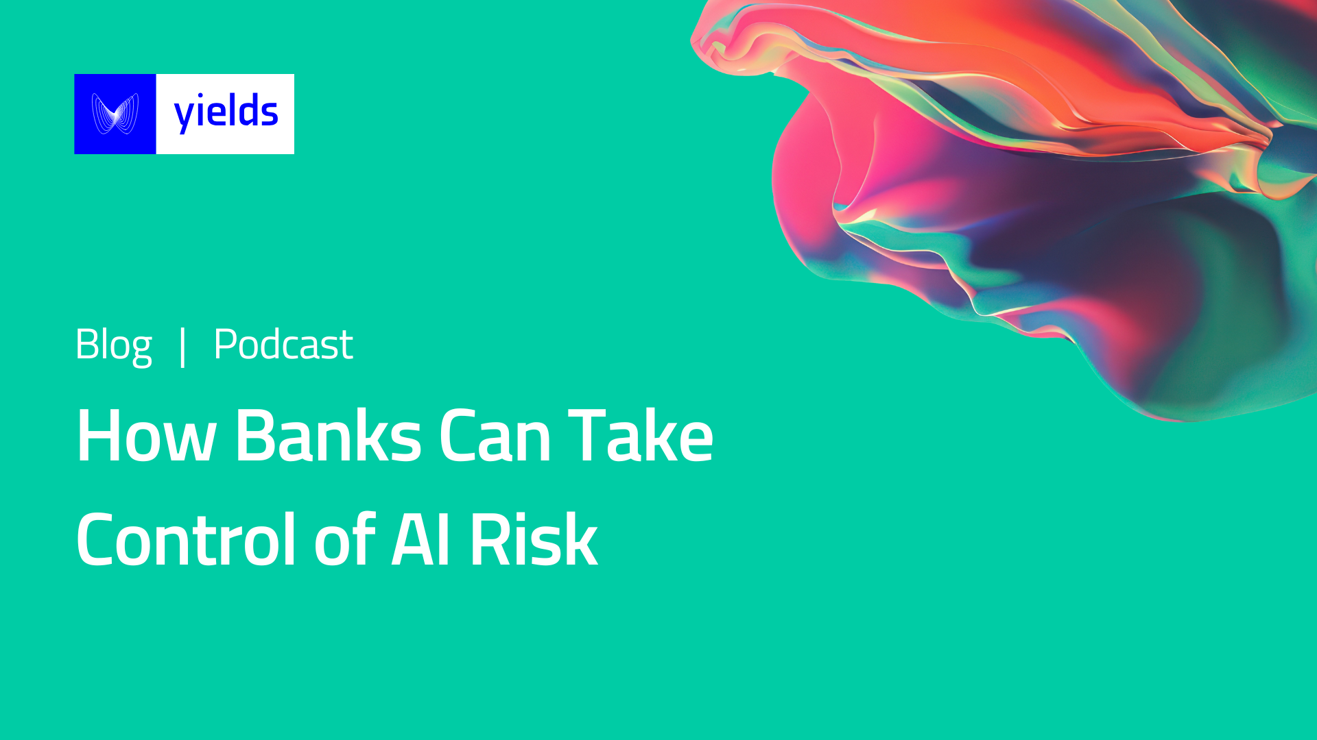How Banks Can Take Control of AI Risk
