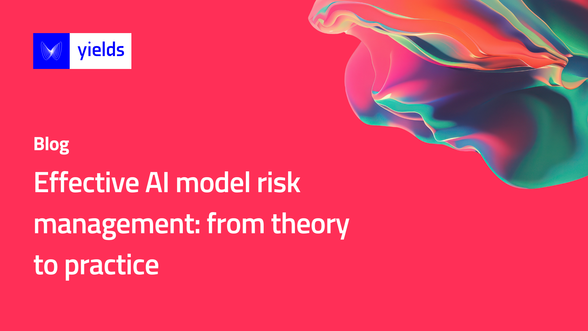Effective AI model risk management: from theory to practice