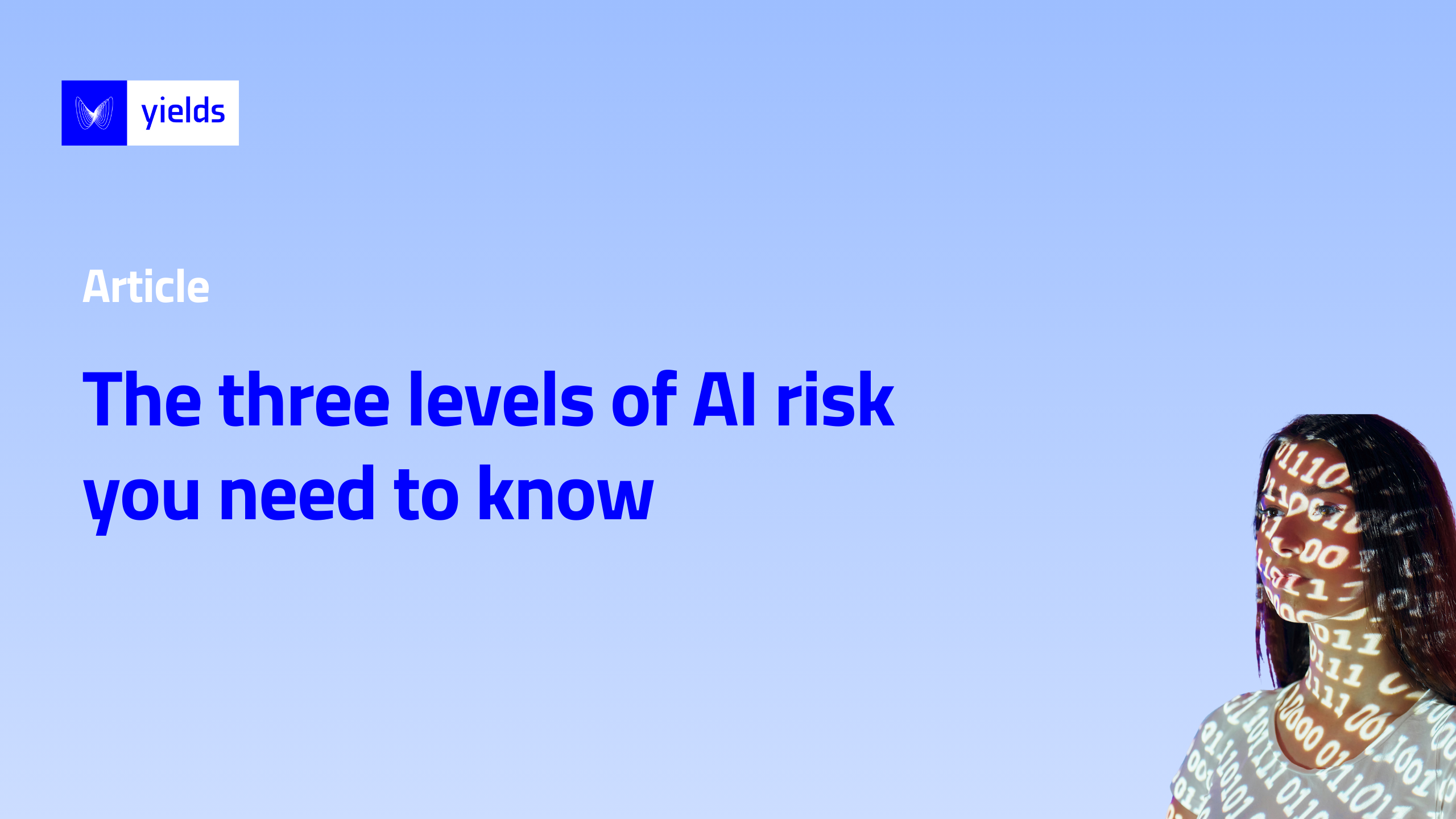 The three levels of AI risk you need to know